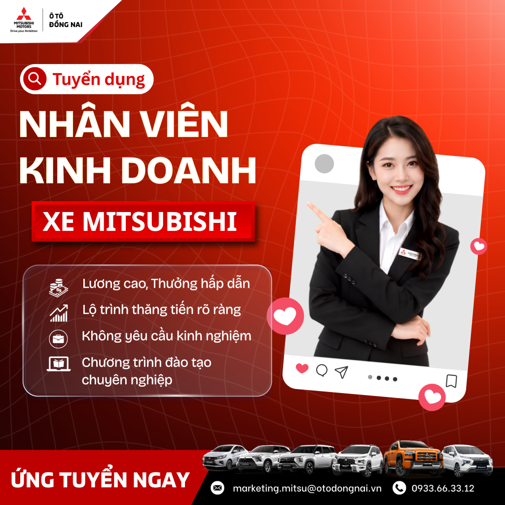 MITSUBISHI MOTORS ĐỒNG NAI TUYỂN DỤNG – CHUYÊN VIÊN TƯ VẤN BÁN HÀNG